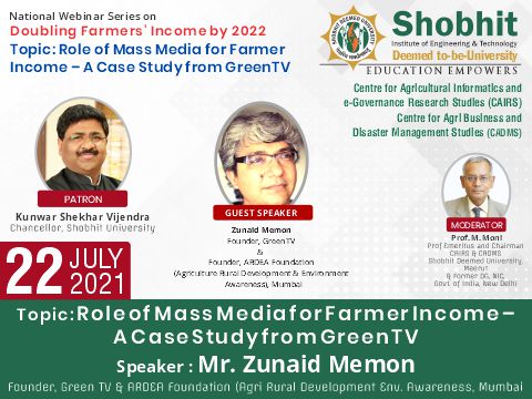 National Webinar Series on Doubling Farmers’ Income by 2022; Topic: Role of Mass Media for Farmer Income – A Case Study from GreenTV