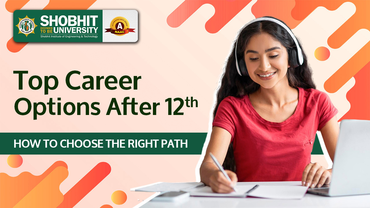 How to Choose the Right Career Path  After 12th A Guide for Students