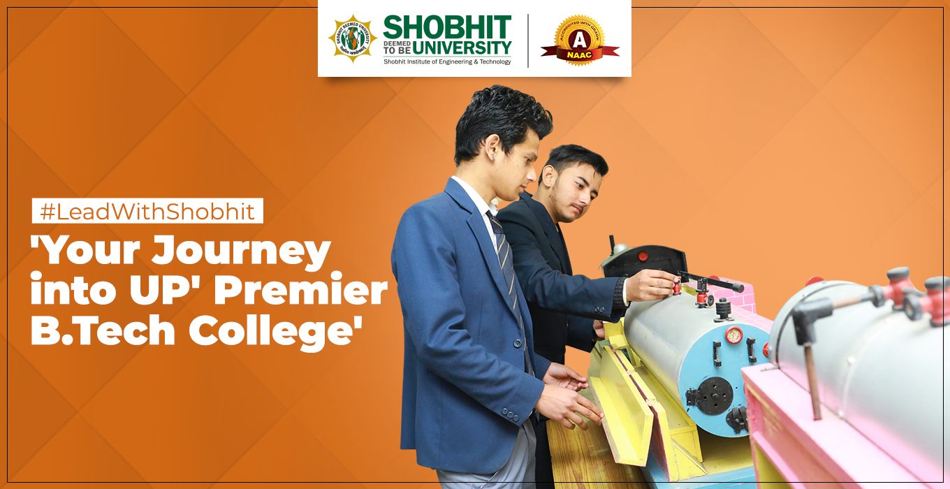 The Path to Engineering Brilliance: Journey into UP's Premier B.Tech College