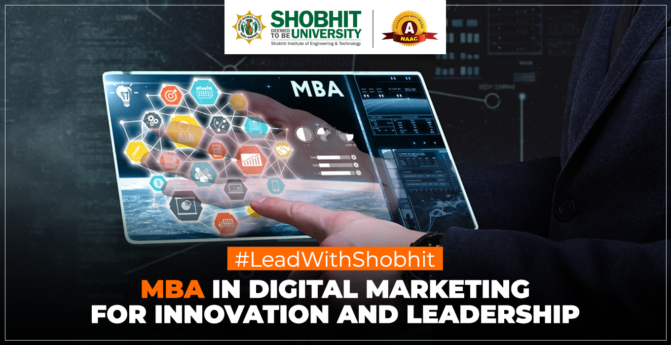 MBA in Digital Marketing @Shobhit University